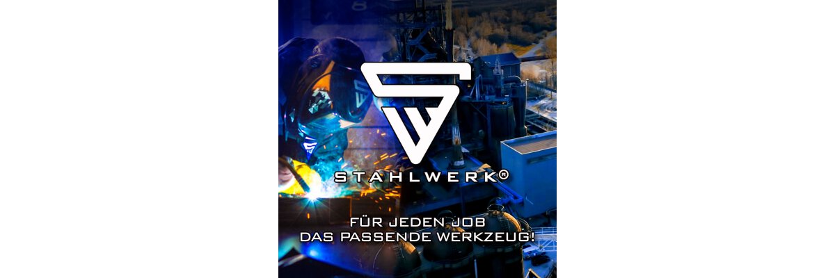 STAHLWERK - Für jeden Job das passende Werkzeug! - 