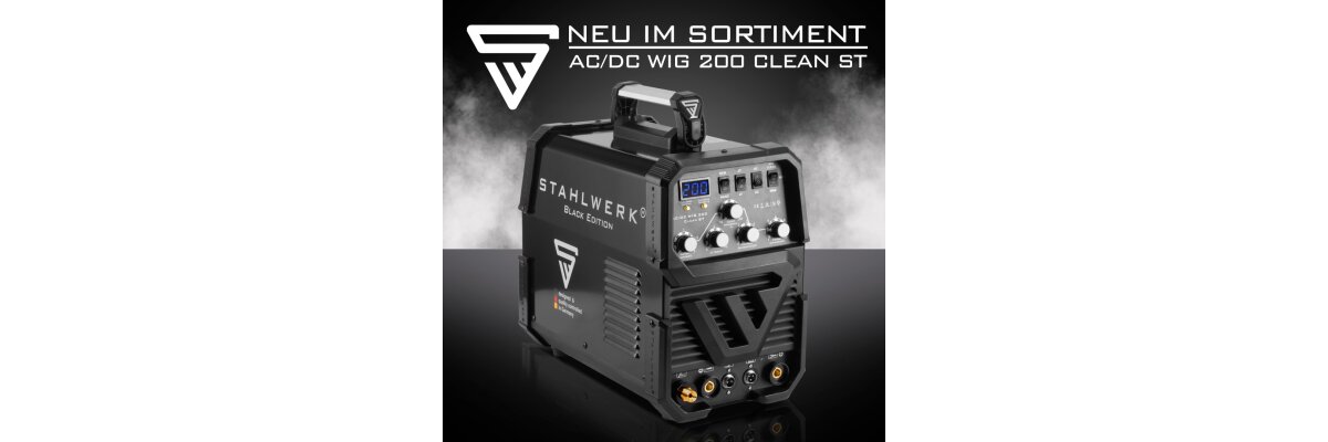 Nicht nur clean im Style! Die neue AC/DC WIG 200 Clean ST - 